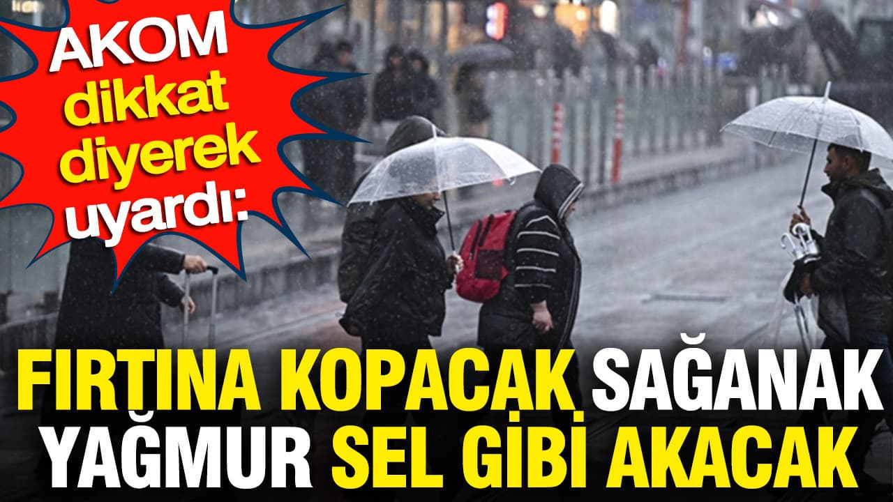 AKOM'dan İstanbullulara Son Dakika Kırmızı Alarm! Hafta Sonu Sağanak Yağış ve Fırtına Geliyor